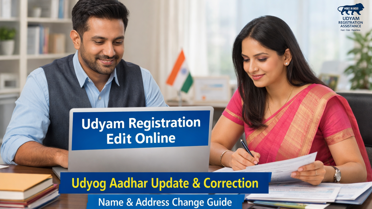 Udyam Registration Edit Online | Udyog Aadhar Update, Name & Address Change Complete Guide